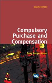 Cover of: Compulsory Purchase and Compensation by Barry Denyer-Green