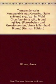 Cover of: Transzendentaler Konstruktivismus: Grossfoto-Serie 1986 und 1992/94 ; Im Wald : Grossfoto-Serie 1980/81 und 1988/90
