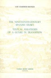 Cover of: The nineteenth-century Spanish story: textual strategies of a genre in transition