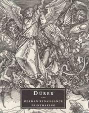 Cover of: Dürer and German Renaissance printmaking by Julie Robinson