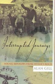 Cover of: Interrupted journeys by Alan Gill
