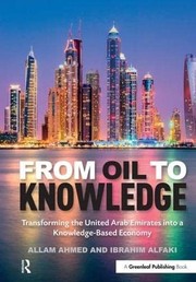 Cover of: From Oil to Knowledge by Allam Ahmed, Ibrahim Alfaki