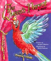 Cover of: The Queen's Parrot: A Play by Jacquie Buttriss