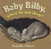 Cover of: Baby bilby, where do you sleep? by Narelle Oliver