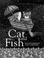 Cover of: Cat and Fish