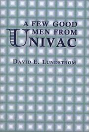 Cover of: A few good men from Univac by David E. Lundstrom