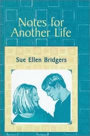 Cover of: Notes for Another Life by Sue Ellen Bridgers, Sue Ellen Bridgers