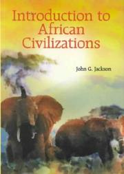Cover of: Introduction to African Civilizations by John G. Jackson