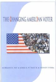 Cover of: The Changing American Voter by Norman H. Nie, Sidney Verba, John R. Petrocik