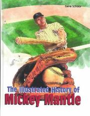 Cover of: The Illustrated History of Mickey Mantle