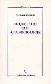 Cover of: Ce que l'art fait a la sociologie (Paradoxe)