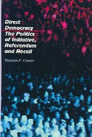 Cover of: Direct Democracy: The Politics of Initiative, Referendum and Recall