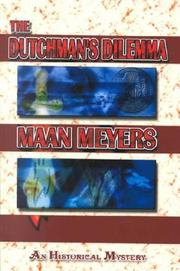 Cover of: The Dutchman's Dilemma by Maan Meyers