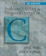 Cover of: Problem Solving and Program Design in C (3rd Edition) by Jeri R. Hanly, Elliot B. Koffman