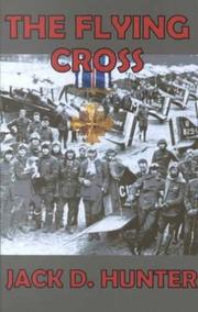 Cover of: The Flying Cross by Jack D. Hunter