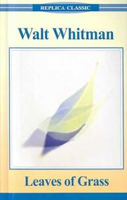 Cover of: Leaves of Grass (Replica Classic) by Walt Whitman
