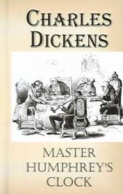 Cover of: Master Humphrey's Clock by Charles Dickens, Charles Dickens