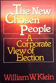 Cover of: The New Chosen People: A Corporate View of Election