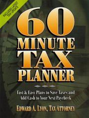 Cover of: 60 Minute Tax Planner (60 Minute Tax Planner, Revised 1st Edition) by Edward A. Lyon, Edward A. Lyon