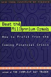Cover of: Beat the Millennium Crash: How to Profit from the Coming Financial Crisis (New York Institute of Finance)
