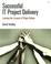 Cover of: Successful IT project delivery