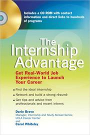 Cover of: The Internship Advantage: Get Real-World Job Experience to Launch Your Career