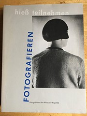 Cover of: Fotografieren Hiess Teilnehmen: Women Photographers of the Weimar Republic