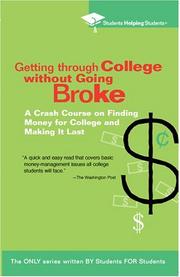 Cover of: Getting Through College without Going Broke by Students Helping Students