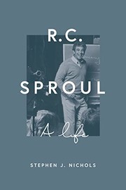 Cover of: R. C. Sproul: A Life