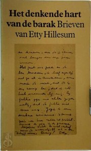 Cover of: Denkende hart van de barak - Brieven van Etty Hillesum by 