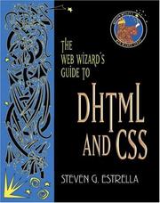 Cover of: The Web wizard's guide to DHTML and CSS by Steven Estrella