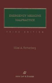 Emergency Medicine Malpractice by Mikel A. Rothenberg