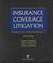 Cover of: Insurance coverage litigation