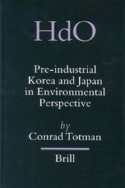 Cover of: Pre-industrial Korea and Japan in environmental perspective