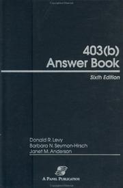 Cover of: 403(b) answer book by edited by Donald R. Levy, Barbara N. Seymon-Hirsch, Janet M. Anderson.