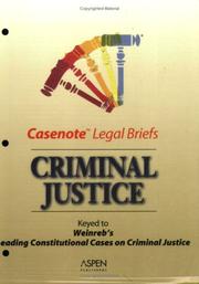 Cover of: Casenote Legal Briefs: Criminal Procedure - Keyed to Weinreb