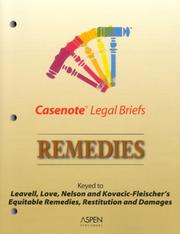 Cover of: Casenote Legal Briefs: Remedies - Keyed to Leavell, Love, Nelson & Kovacic-Fleisher