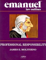 Cover of: Professional responsibility by James E. Moliterno