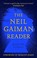 Cover of: Neil Gaiman Reader