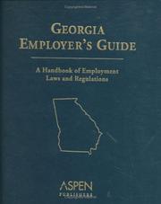 Cover of: Georgia Employer's Guide: A Handbook of Employment Laws and Regulations
