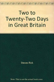 Cover of: Two to Twenty-Two Days in Great Britain by Rick Steves