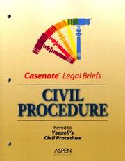 Cover of: Civil Procedure: Keyed to Yeazell (Casenote Legal Briefs)