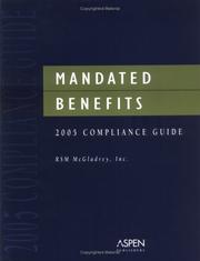 Cover of: Mandated Benefits 2005 Compliance Guide by RMS McGladrey Inc