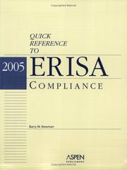 Cover of: Quick Reference to ERISA, Compliance 2005 by Barry M. Newman