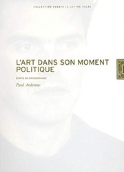 Cover of: L' art dans son moment politique: écrits de circonstance