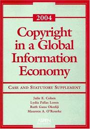 Cover of: Copyright in a Global Information Economy: 2004 Case and Statutory Support (Case and Statutory Supplement)