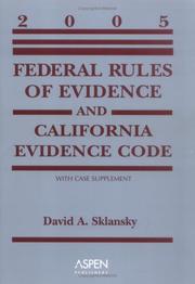 Cover of: Federal Rules of Evidence and California Evidence Code, 2005 Supplement