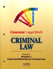 Cover of: Casenote Legal Briefs: Criminal Law - Keyed to Dressler