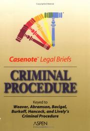 Cover of: Criminal Procedure, Keyed to Weaver (Casenote Legal Briefs)