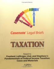 Cover of: Casenote Legal Briefs: Taxation (Individual): Keyed to Freeland, Lind, Stephens & Lathrope